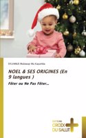 NOEL & SES ORIGINES (En 9 langues )