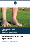 Fußdeformitäten bei Sportlern