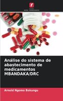 Análise do sistema de abastecimento de medicamentos MBANDAKA/DRC