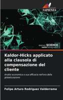 Kaldor-Hicks applicato alla clausola di compensazione del cliente