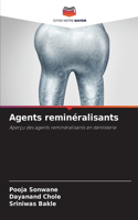 Agents reminéralisants