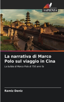 narrativa di Marco Polo sul viaggio in Cina