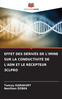 Effet Des Dérivés de l'Imine Sur La Conductivité de l'Adn Et Le Récepteur 3clpro