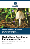 Musikalische Parodien im Biologieunterricht