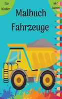 Malbuch Fahrzeuge: Lustige Malvorlagen für Kinder von 3-8 Jahren mit Autos, Lastwagen, Zügen, Flugzeugen l Alles, was fährt für Kinder, Jungen, Mädchen l Activity-Buch