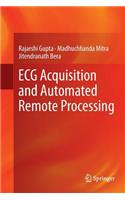 ECG Acquisition and Automated Remote Processing