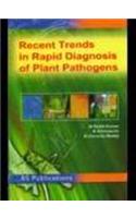 Recent Trends In Rapid Detection Of Plant Pathogens
