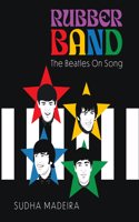 Rubber Band : The Beatles on Song