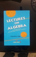 Lectures on Algebra