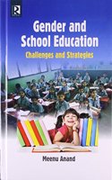 Gender and School Education Challenges and Strategies