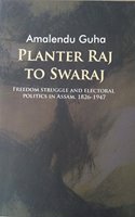 PLANTER RAJ TO SWARAJ