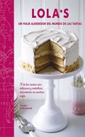 LOLA'S: UN VIAJE ALREDEDOR DEL MUNDO DE LAS TARTAS