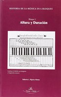 Historia de la musica en 6 bloques. Bloque 5. Contiene DVD: Altura y duracion