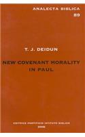 New Covenant Morality in Paul