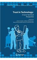 Trust in Technology: A Socio-Technical Perspective