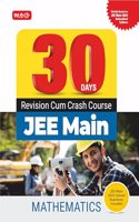 MTG 30 Days JEE Main Revision Cum Crash Course Mathematics Book For 2024 Exam | Strictly Based on JEE Main 2024 Rationalised Syllabus