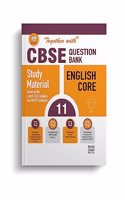 Together With CBSE Class 11 English Core Solved Question Bank & Practice Papers (Chapterwise & Topicwise) Exam 2023-24