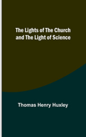 Lights of the Church and the Light of Science