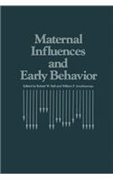 Maternal Influences and Early Behavior