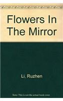 Flowers In The Mirror