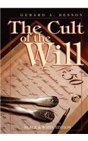Cult of the Will (B&w Edition)