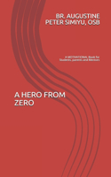 A Hero From Zero