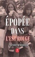 Épopée dans l'Est rouge