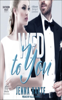 Wed to You