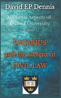 Vacarius and the Advent of Civil Law