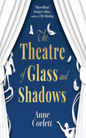 Theatre of Glass and Shadows