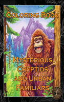 Mysterious Cryptids and Urban Familiars
