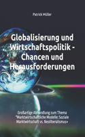 Globalisierung und Wirtschaftspolitik - Chancen und Herausforderungen