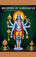 Whispers of Guruvayur: The Heart of Vishnu