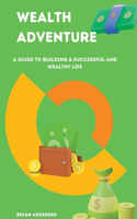 Wealth Adventure