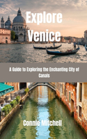 Explore Venice