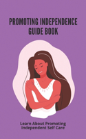 Promoting Independence Guide Book