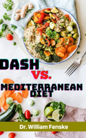 Dash Vs. Mediterranean Diet