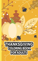 Thanksgiving Coloring Book For Adults: Thanksgiving Autumn Coloring Book Simple & Easy Book for Adults Featuring Beautiful Autumn Scenes, Charming Animals and Relaxing Fall Inspired Lands