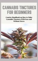 Cannabis Tinctures for Beginners