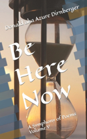 Be Here Now