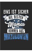 Eins Ist Sicher Die Besten Mamas Kommen Aus Mazedonien