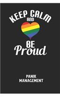 KEEP CALM AND BE PROUD - Panik Management