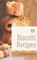 101 Biscotti Recipes