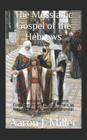 The Messianic Gospel of the Hebrews