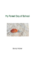 My Forest Day of School