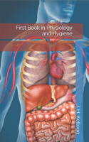First Book in Physiology and Hygiene