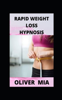 Rapid Weight Loss Hypnosis