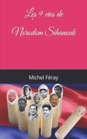 Les 9 vies de Norodom Sihanouk