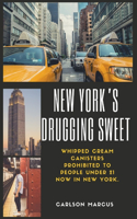 New York's Drugging Sweet