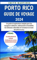 Porto Rico Guide De Voyage 2024